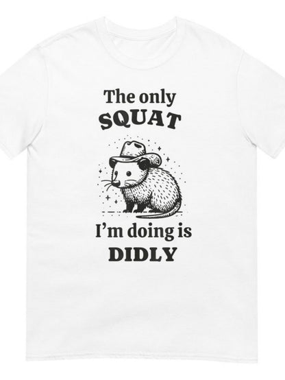 Men's Graphic T-Shirt The Only Squat I Am Doing Is Didly With Hat Wearing Rodent