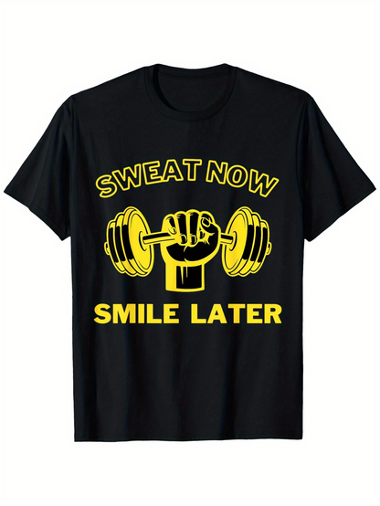 Men's Graphic T-Shirt Sweat Now Smile Later Motivational Workout With Hand Holding Dumbbell