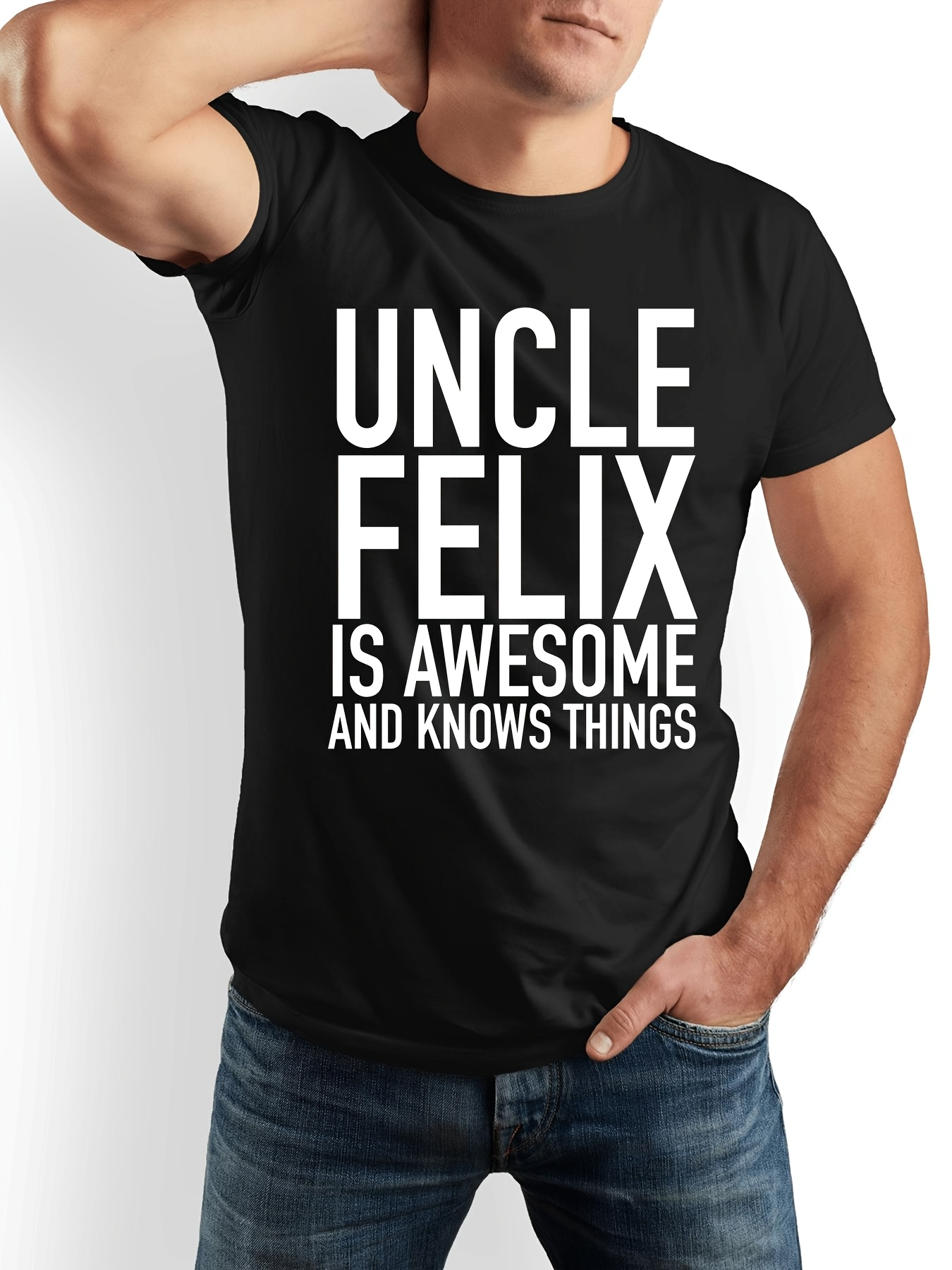 Men's Graphic T-Shirt Uncle Felix Is Awesome And Knows Things Bold White Lettering Black Shirt