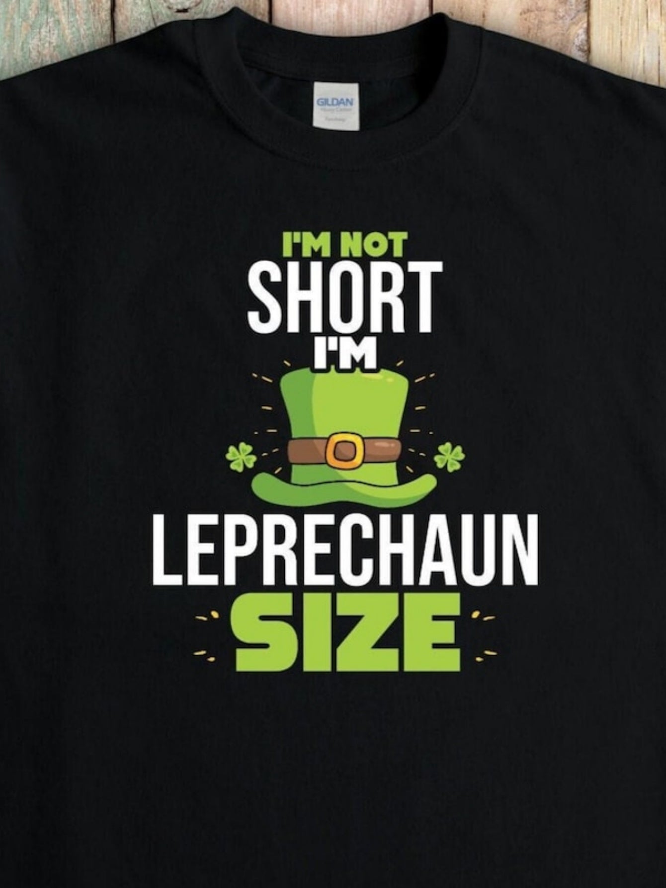Men's Graphic T-Shirt Im Not Short Im Leprechaun Size Green Hat Surrounded By Lucky Clovers