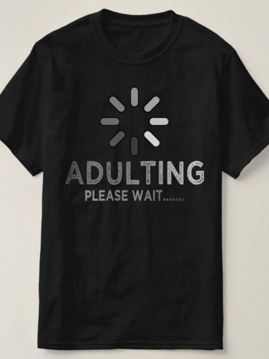 Men's Graphic T-Shirt Adulting Please Wait Loading Icon Among Minimalist Black T Shirt