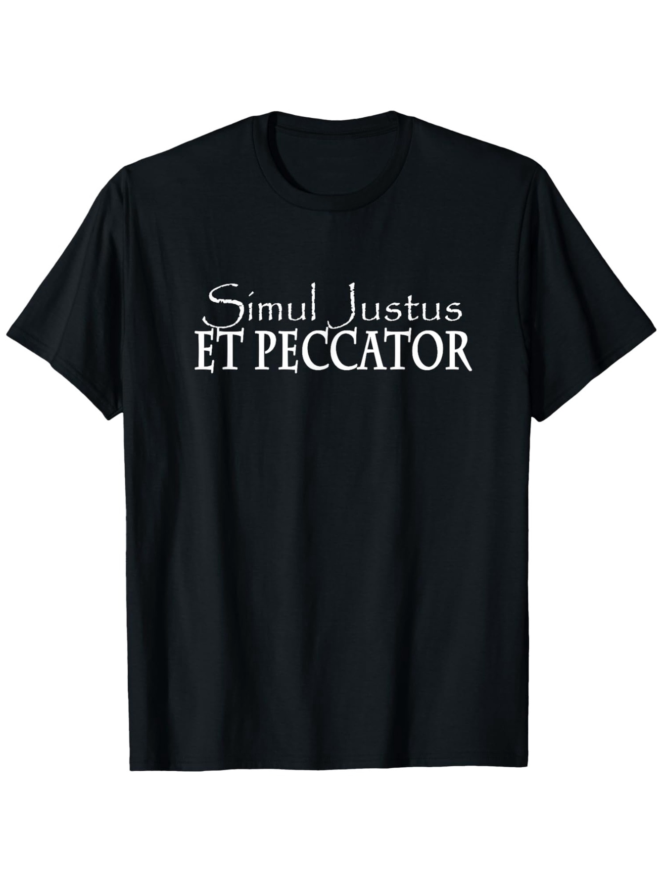 Men's Graphic T-Shirt Simul Justus Et Peccator Bold White Contrast Lettering T Shirt