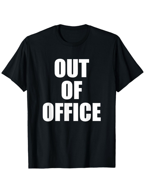 Men's Graphic T-Shirt Out Of Office Bold White Letters On Simple Black Shirt
