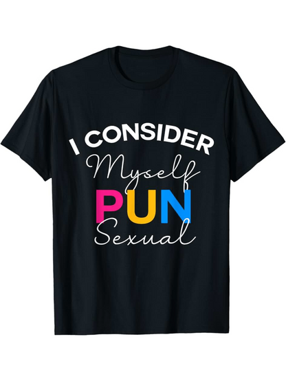 Men's Graphic T-Shirt I Consider Myself Pun Sexual Colorful Lettering Over Black Cotton T Shirt