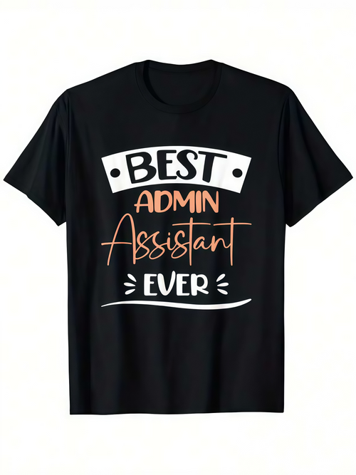 Men's Graphic T-Shirt Best Admin Assistant Ever Bold Lettered Job Appreciation Shirt