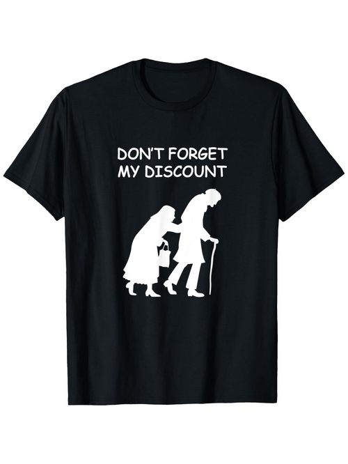 Men's Graphic T-Shirt Dont Forget My Discount With Elderly Figures Walking Silhouette