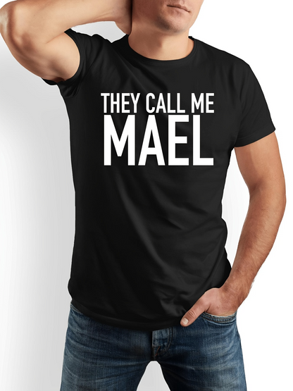 Men's Graphic T-Shirt They Call Me Mael Block Letters On Casual Black Shirt