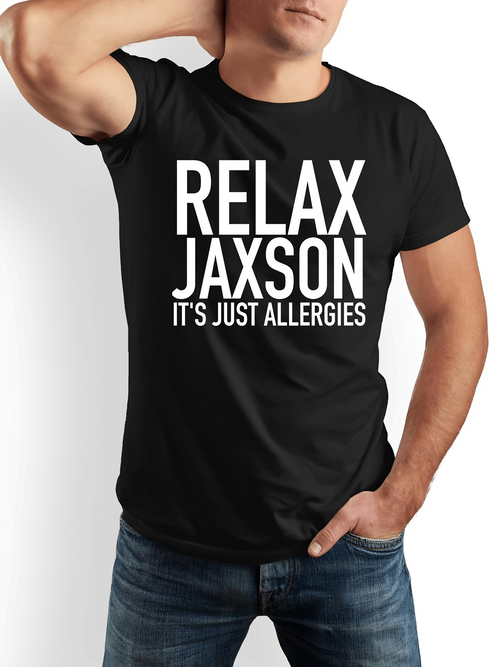 Men's Graphic T-Shirt Relax Jaxson Its Just Allergies Large White Bold Lettering Humorous Slogan On Black T Shirt