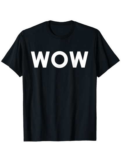 Men's Graphic T-Shirt Wow Bold White Letters On Black T Shirt