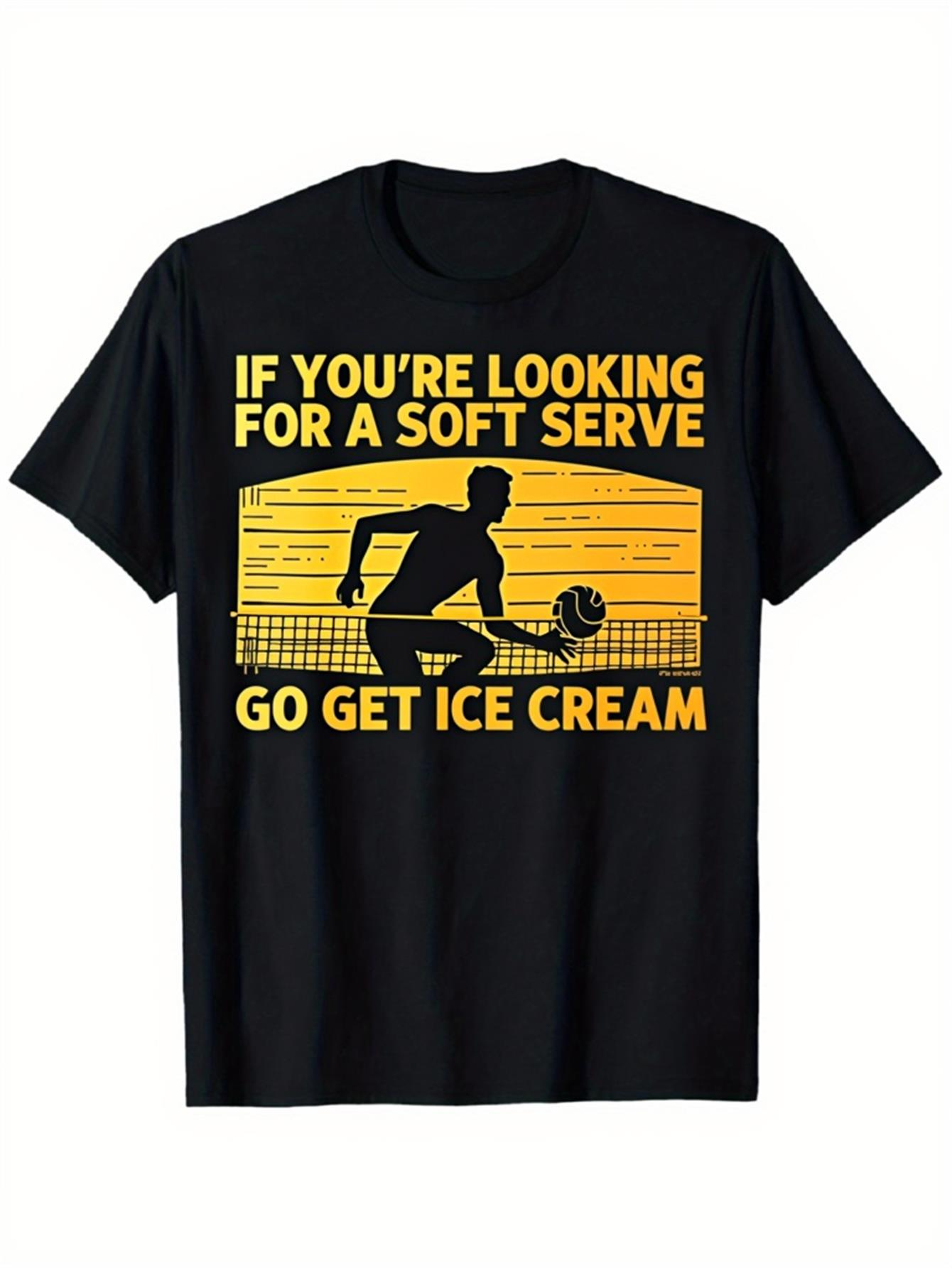 Men's Graphic T-Shirt If Youre Looking For A Soft Serve Go Get Ice Cream Yellow Sunset With Volleyball Net And Silhouette Volleyball Player