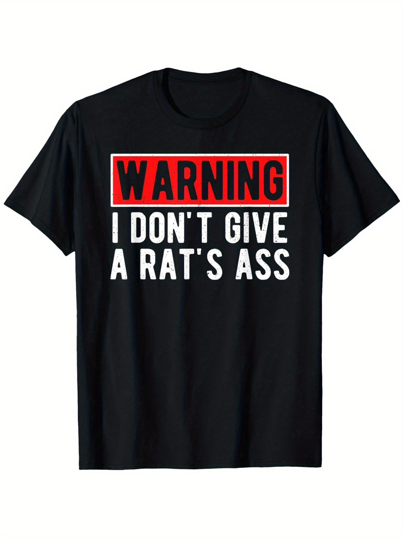 Men's Graphic T-Shirt Warning I Dont Give A Rats Ass Bold Statement Text T Shirt Design