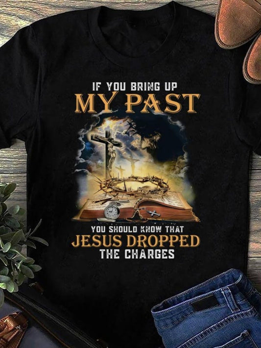 Women's Graphic T-Shirt If You Bring Up My Past Stormy Sunset Clouds With Cross Open Bible