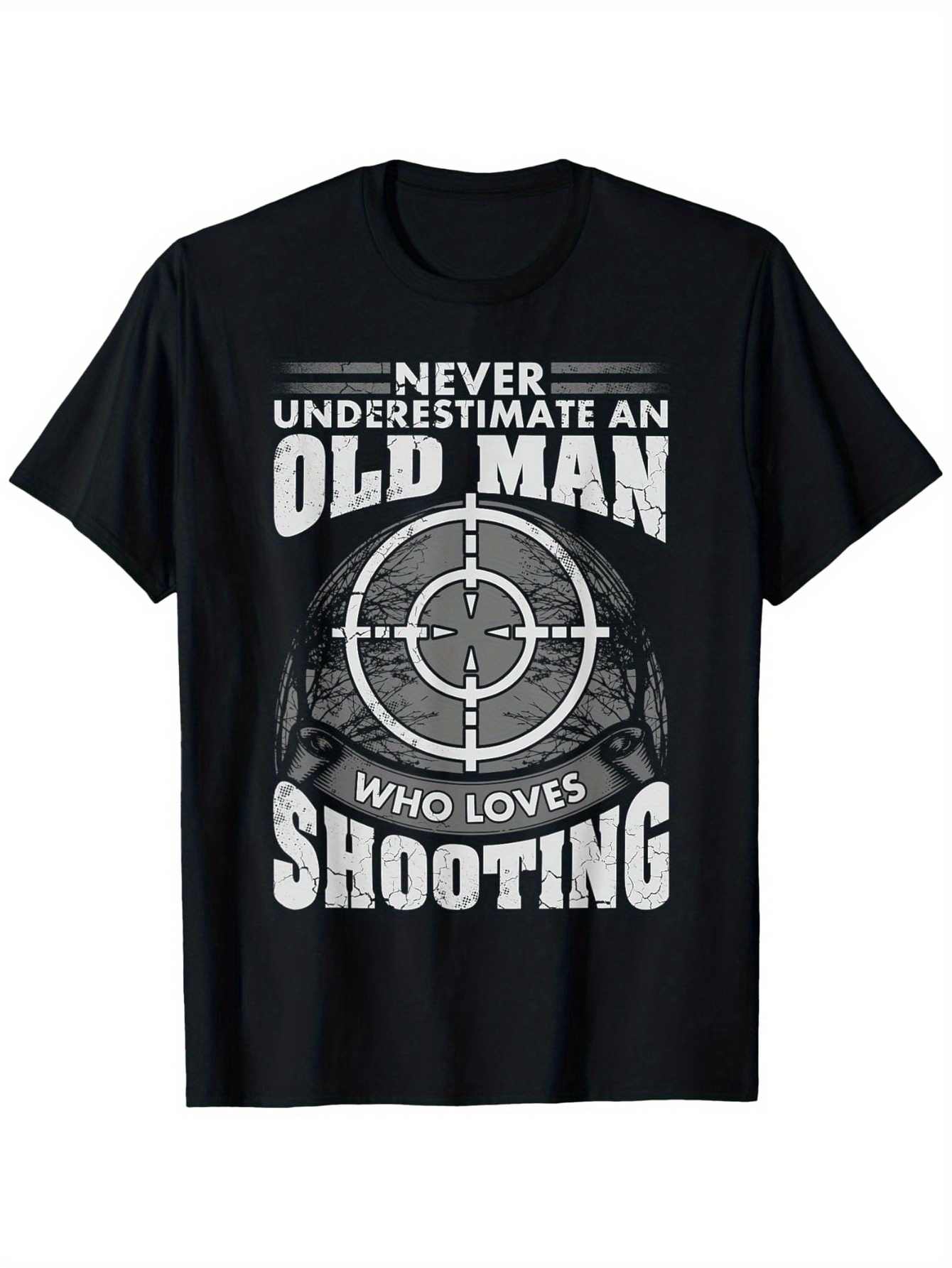 Men's Graphic T-Shirt Never Underestimate An Old Man Who Loves Shooting Target Practice