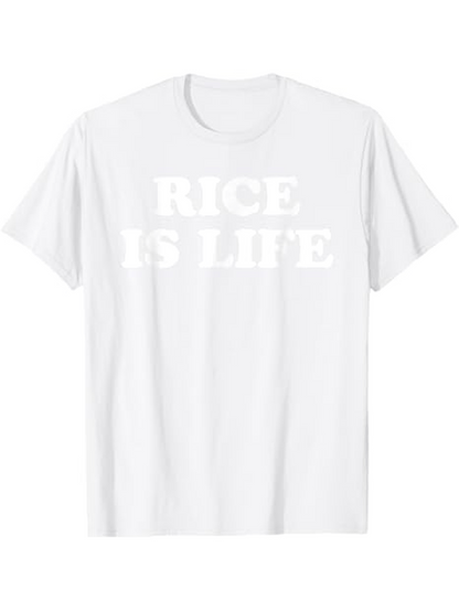 Men's Graphic T-Shirt Rice Is Life Simple Bold White Typography Statement