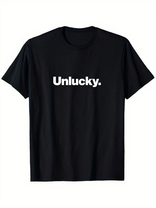 Men's Graphic T-Shirt Unlucky Simple Bold Text With Minimalist Typography Statement Shirt