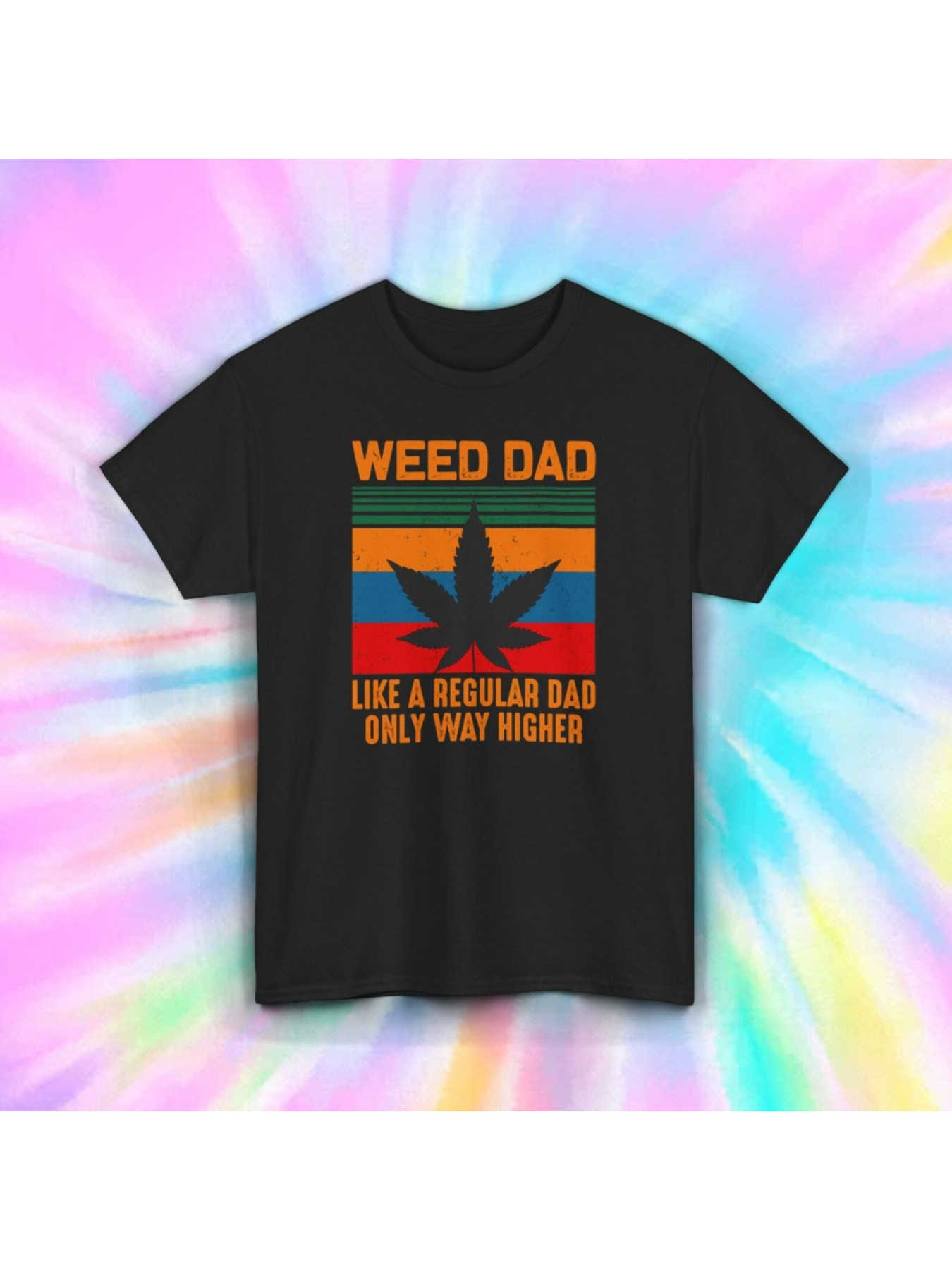Men's Graphic T-Shirt Weed Dad Like A Regular Dad Only Way Higher With Retro Stripes And Marijuana Leaf