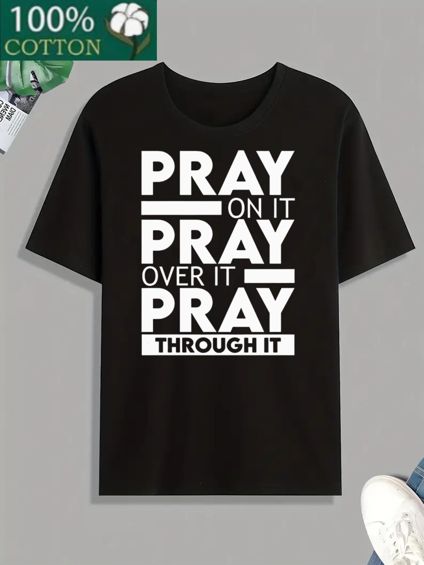Men's Graphic T-Shirt Pray On It Pray Over It Pray Through It Bold White Letters