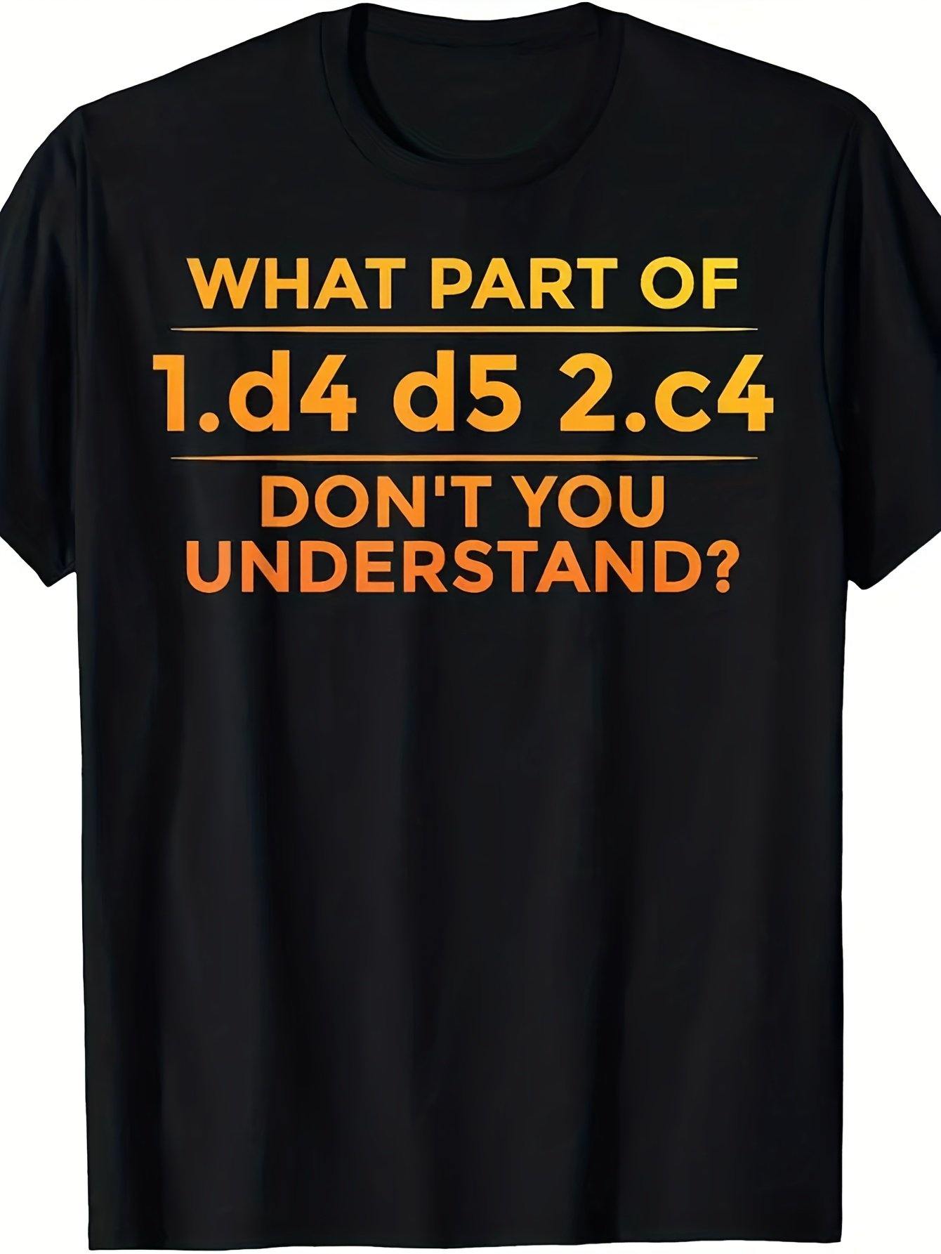 Men's Graphic T-Shirt What Part Of Classic Chess Opening Notation Phrase On Black Shirt