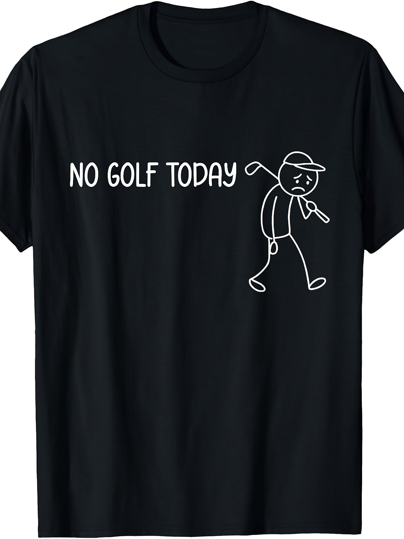 Men's Graphic T-Shirt No Golf Today Playful Sad Cartoon Figure Under Text