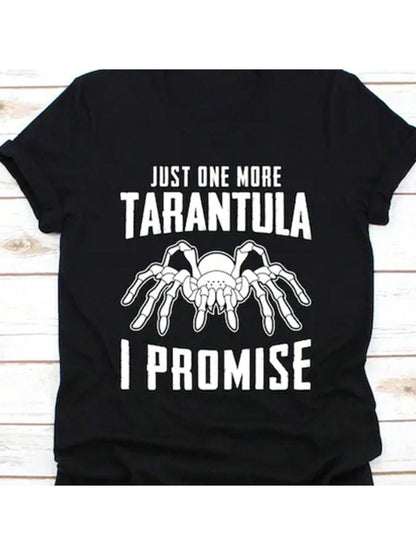 Men's Graphic T-Shirt Just One More Tarantula I Promise Bold White Lines Over Spider Tarantula