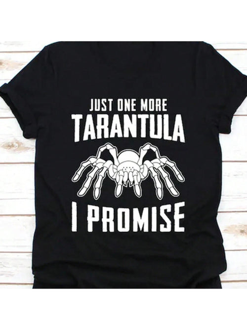 Men's Graphic T-Shirt Just One More Tarantula I Promise Bold White Lines Over Spider Tarantula