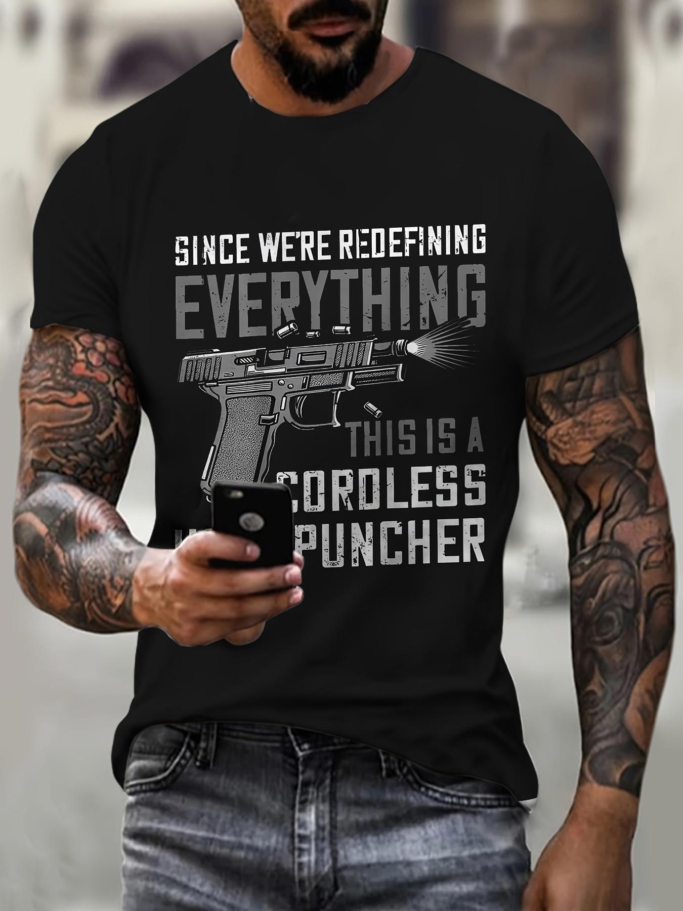 Men's Graphic T-Shirt Since Were Redefining Everything Cordless Puncher With Silver Pistol Graphic