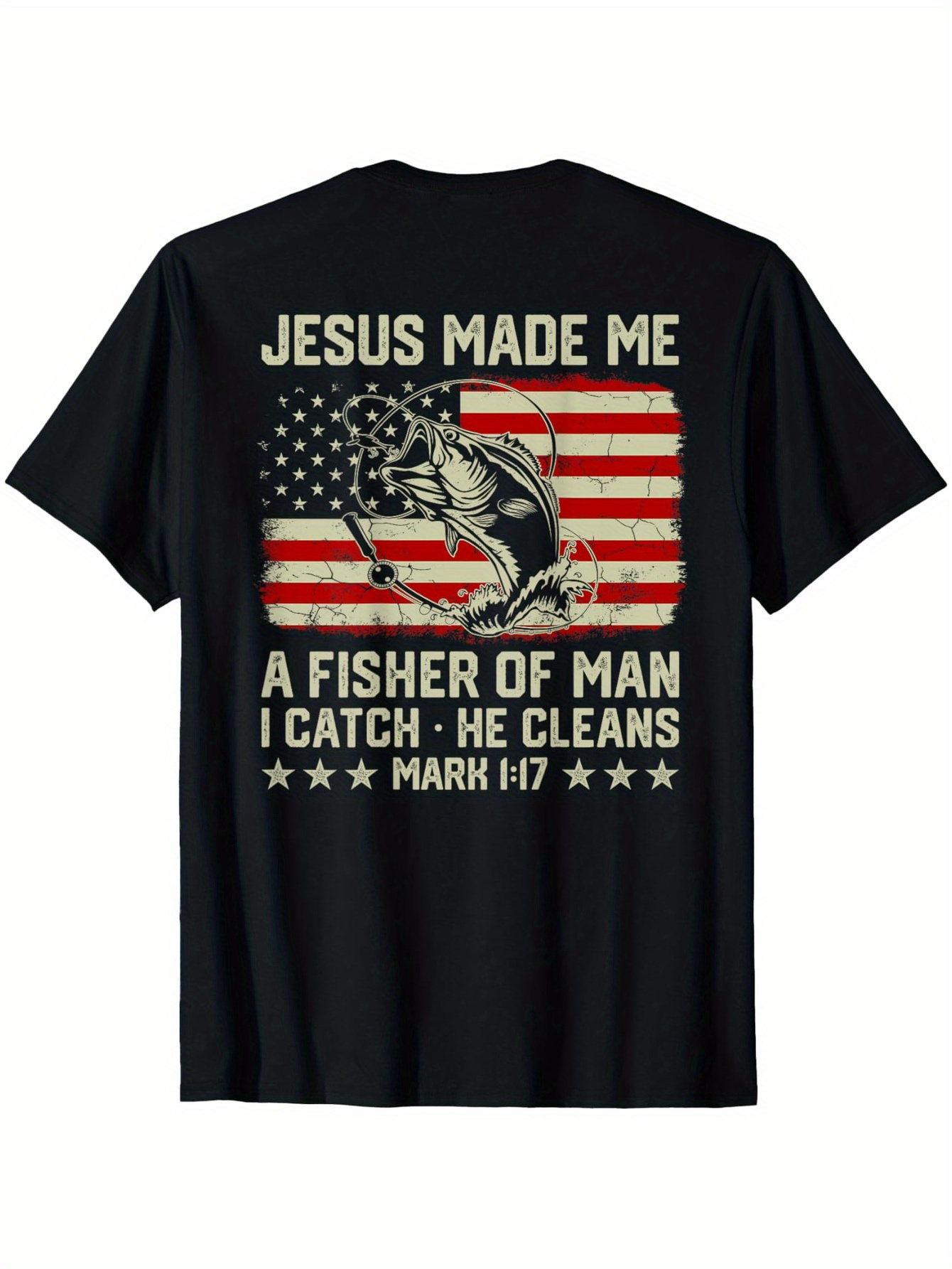 Men's Graphic T-Shirt Jesus Made Me A Fisher Of Man I Catch He Cleans Mark American Flag Fish