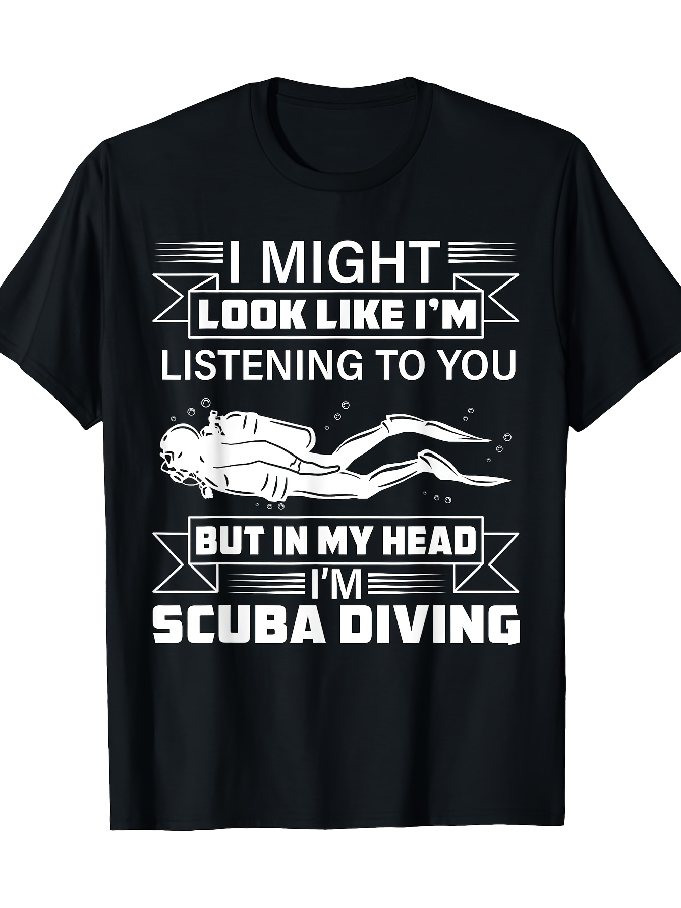 Men's Graphic T-Shirt I Might Look Like Listening But In My Head Scuba Diving With Diver Surrounded By Bubbles Underwater Sea