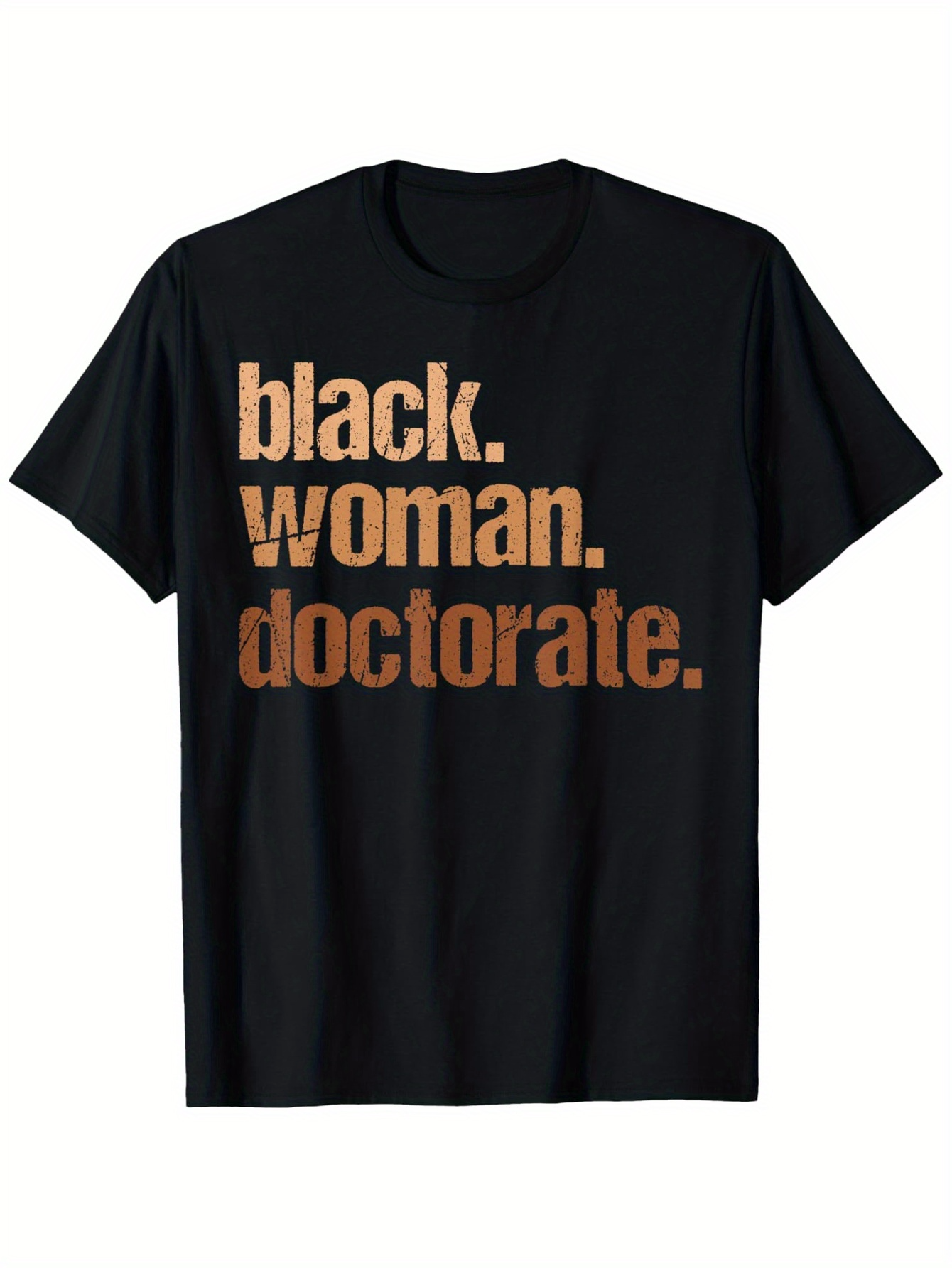 Men's Graphic T-Shirt Black Woman Doctorate Bold Statement Empowerment T Shirt