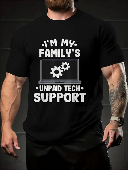 Men's Graphic T-Shirt Im My Familys Unpaid Tech Support With Laptop Gear Graphic