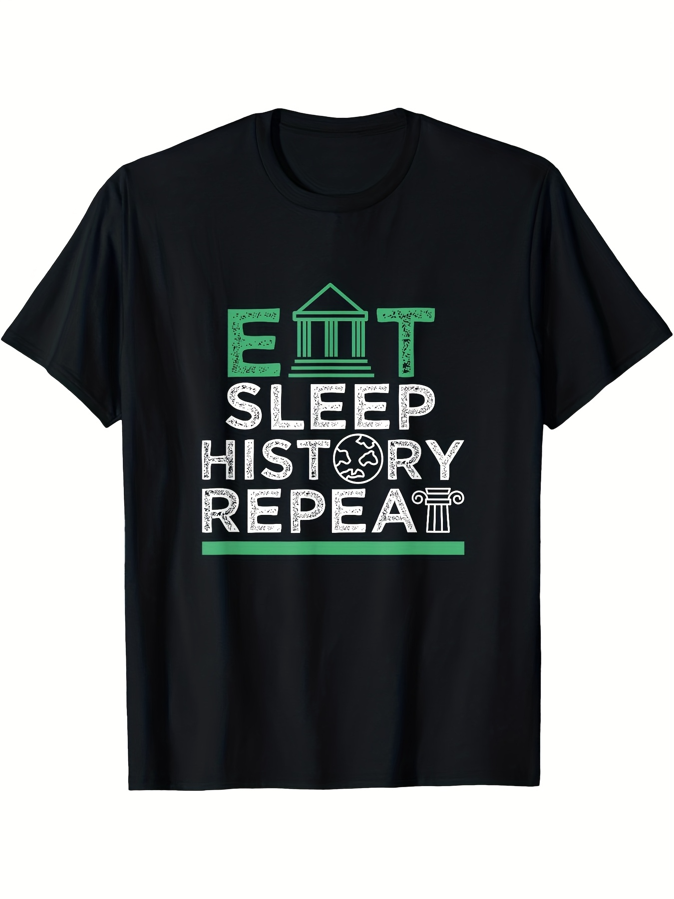 Men's Graphic T-Shirt Eat Sleep History Repeat Green And White Text With Simple Icon T Shirt