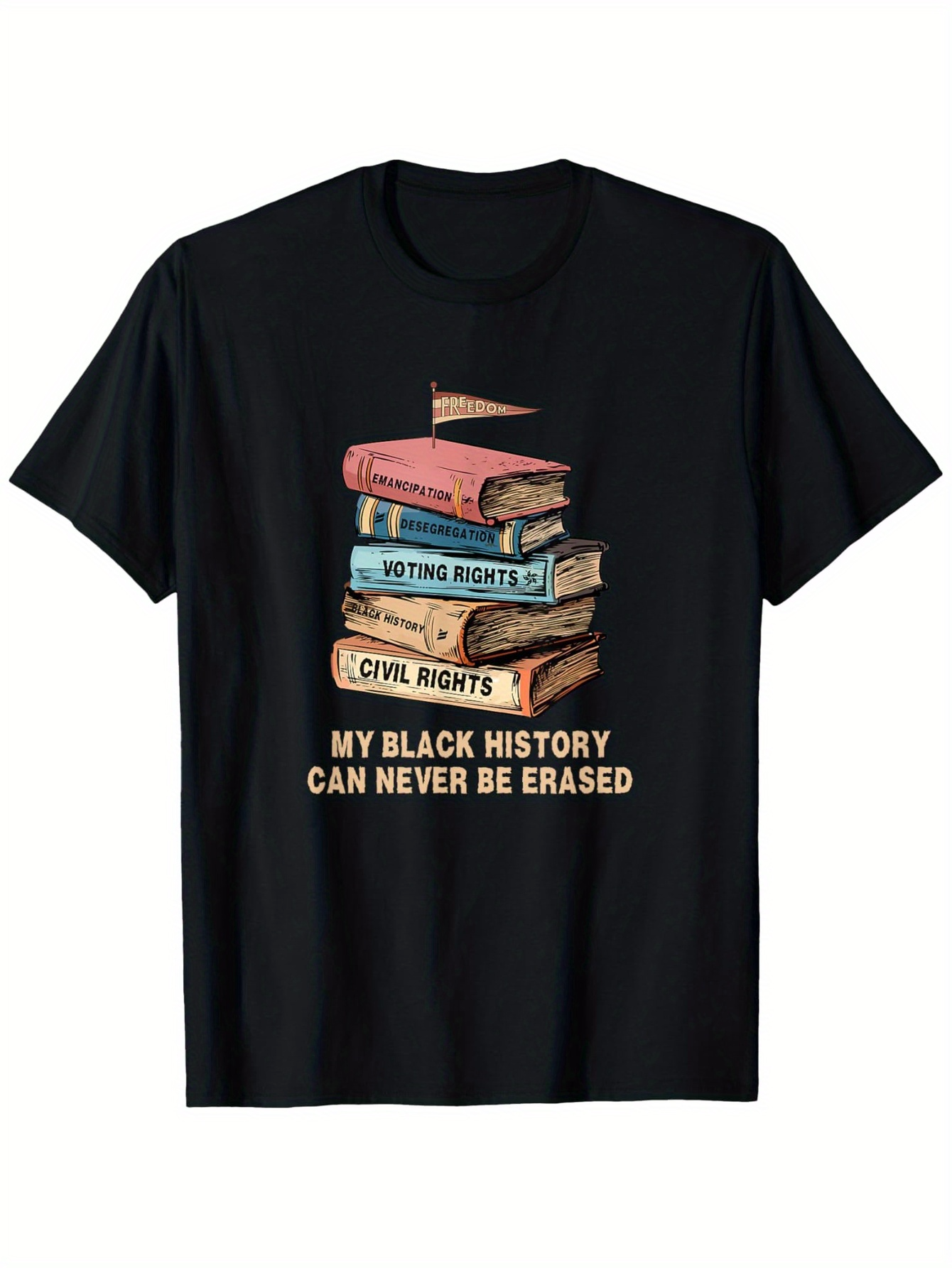 Men's Graphic T-Shirt My Black History Can Never Be Erased Stacked Books And Flag Illustration
