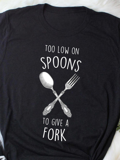 Men's Graphic T-Shirt Too Low On Spoons To Give A Fork Crossed Silverware Utensils On Dark Background