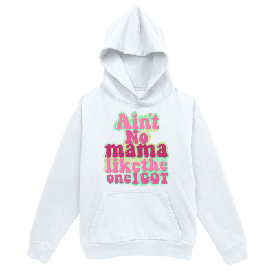 Men's Graphic Hoodie Aint No Mama Like This One Cool Hoodie
