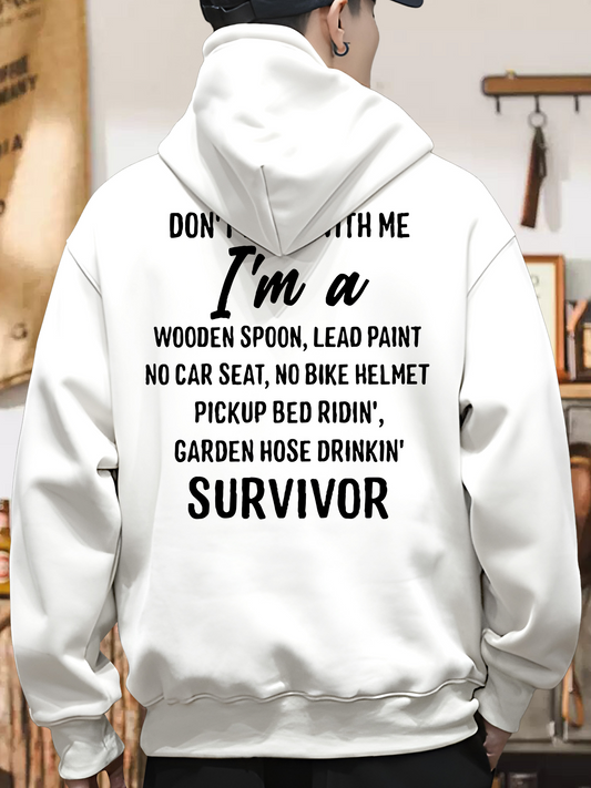 Men's Graphic Hoodie Dont Mess With Me Im A Wooden Spoon Lead Paint Survivor