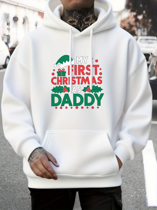 Men's Graphic Hoodie My First Christmas As Daddy With Playful Holiday Theme Hoodie