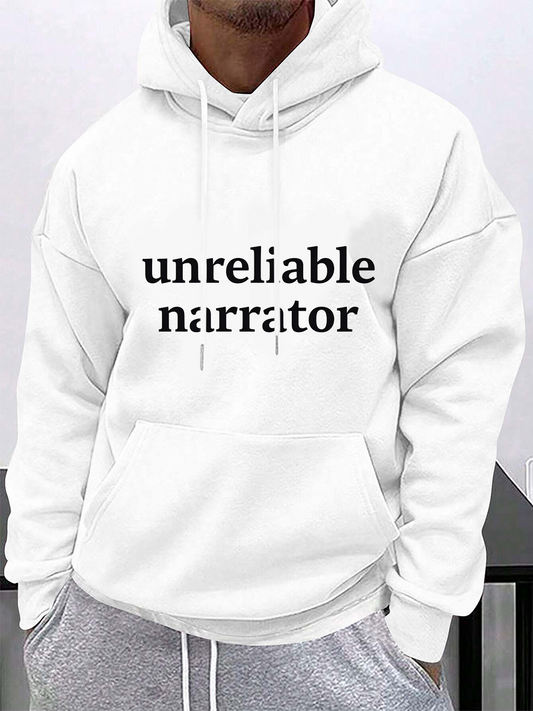 Men's Graphic Hoodie Unreliable Narrator Simple Bold Text Under Soft Lighting Hoodie