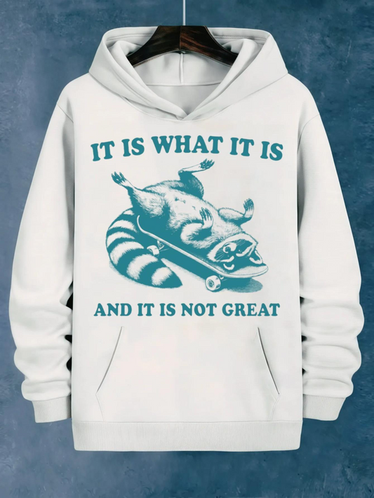 Men's Graphic Hoodie It Is What It Is With Laid Back Raccoon On Skateboard