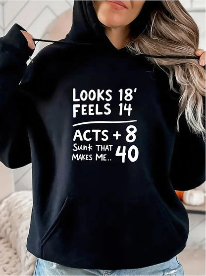 Women's Graphic Hoodie Looks Eighteen Acts Eight That Makes Me Forty Hoodie