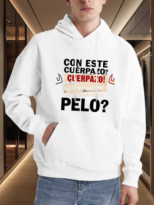 Men's Graphic Hoodie Bold Spanish text "Con Este Cuerpazo"