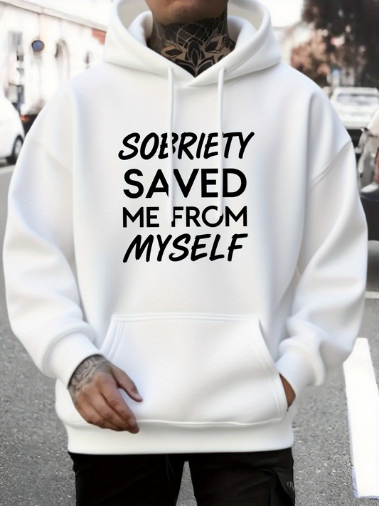 Men's Graphic Hoodie Sobriety Saved Me From Myself Standing On City Street Hoodie