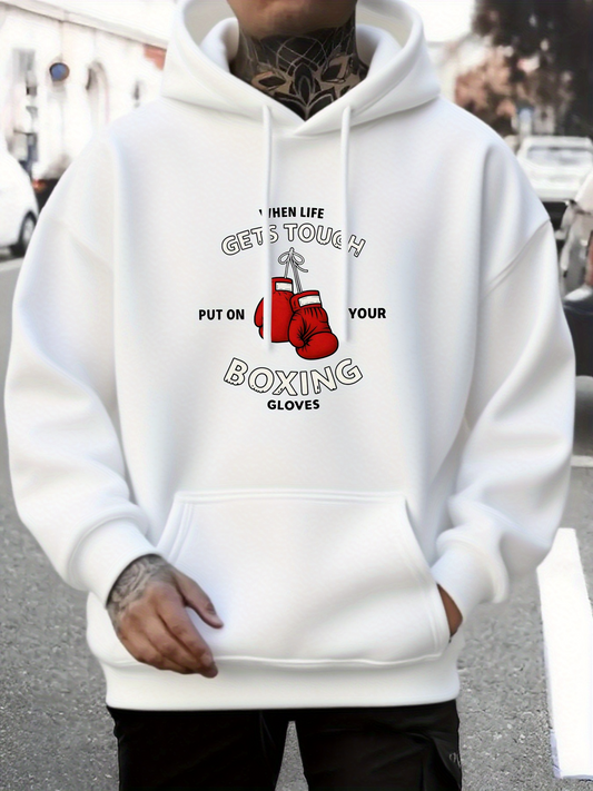 Men's Graphic Hoodie When Life Gets Tough Put On Your Boxing Gloves