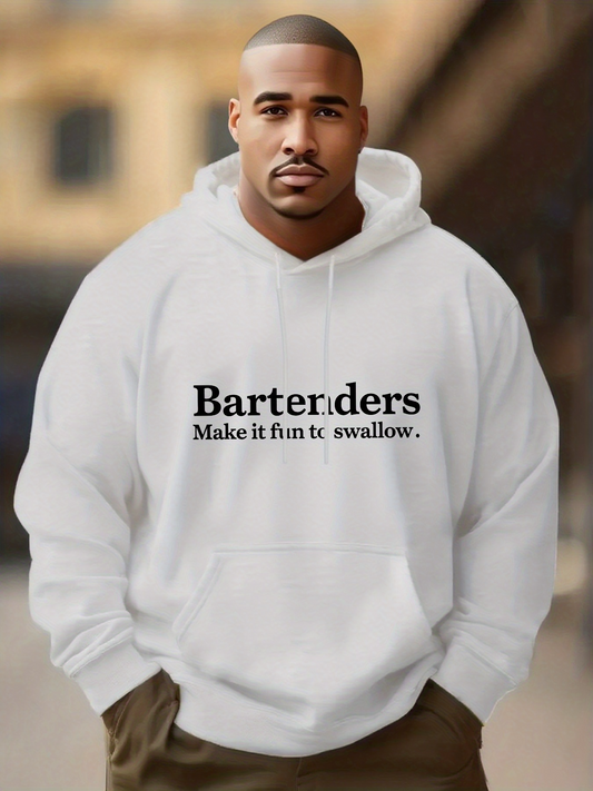 Men's Graphic Hoodie Bartenders Make It Fun To Swallow Bold Text Statement Hoodie