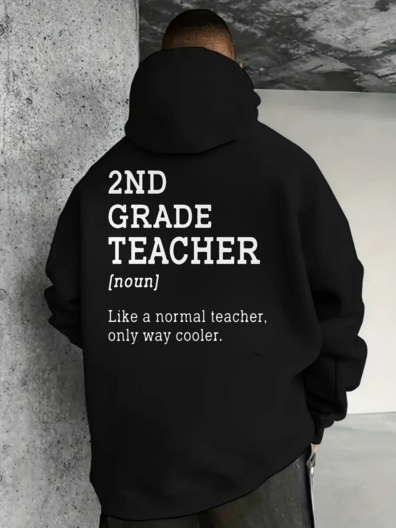 Men's Graphic Hoodie Second Grade Teacher Like A Normal Teacher Only Cooler Teacher