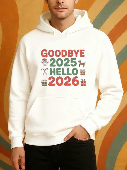 Men's Graphic Hoodie Goodbye 2025 Hello 2026 With Holiday Icons Snowflakes And Gift Boxes Hoodie
