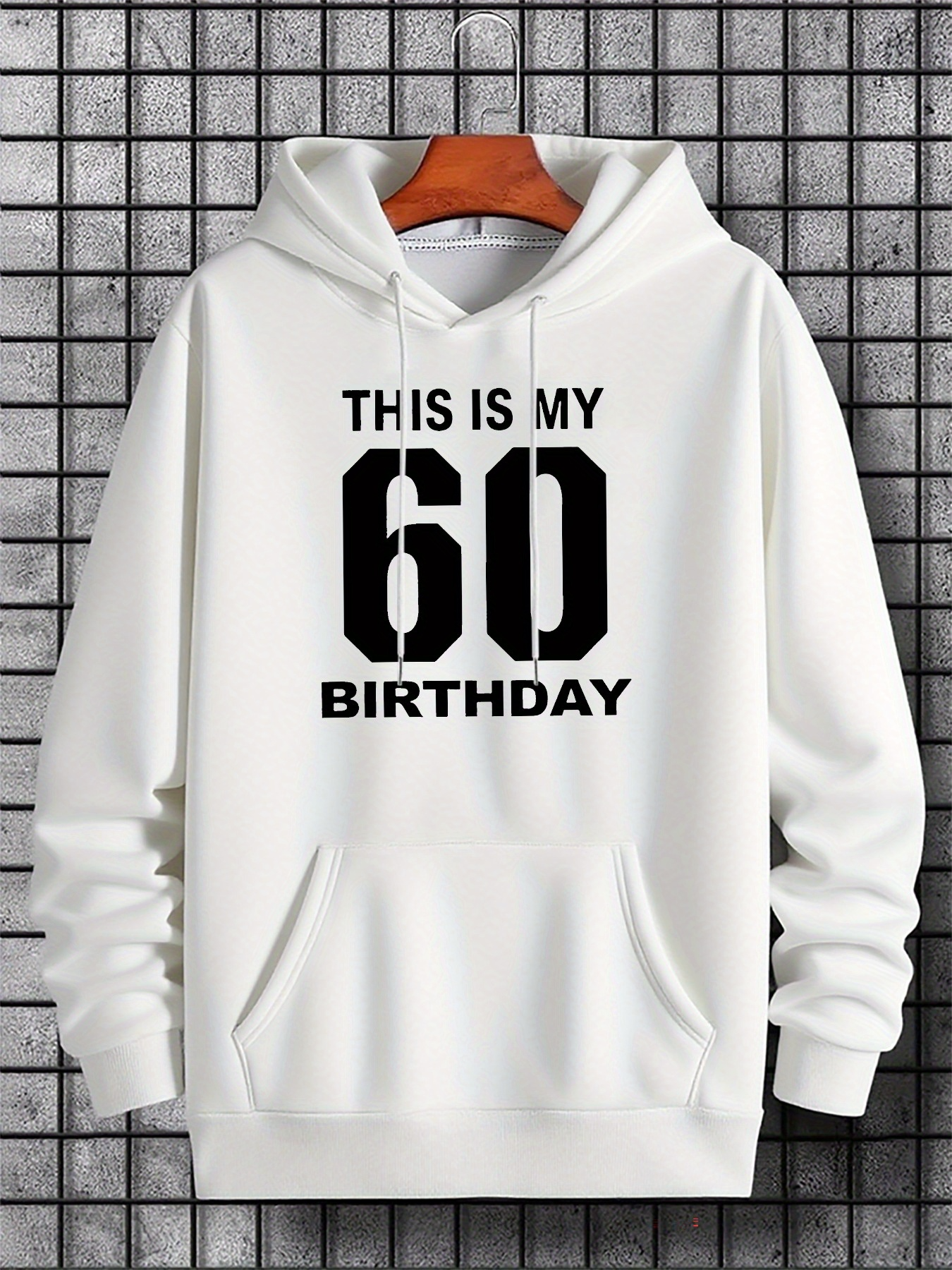 Men's Graphic Hoodie This Is My Sixtieth Birthday Hoodie With Bold Black Text Front