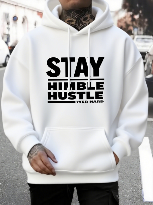 Men's Graphic Hoodie Stay Humble Hustle Very Hard Urban Street Inspired Hoodie