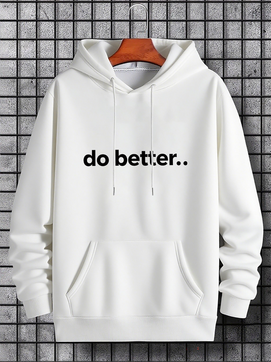 Men's Graphic Hoodie Do Better Simple Bold Black Lettering Hoodie