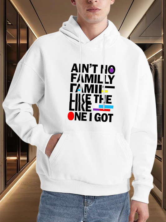 Men's Graphic Hoodie Aint No Family Like The One I Got Multicolored Bold Letters Hoodie