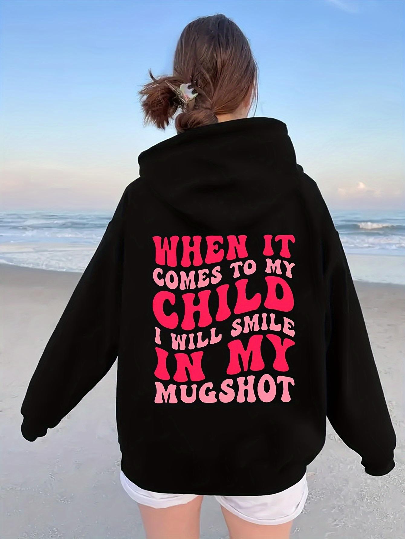 Women's Graphic Hoodie When It Comes To My Child Bold Pink Lettering On Black Hooded Sweatshirt